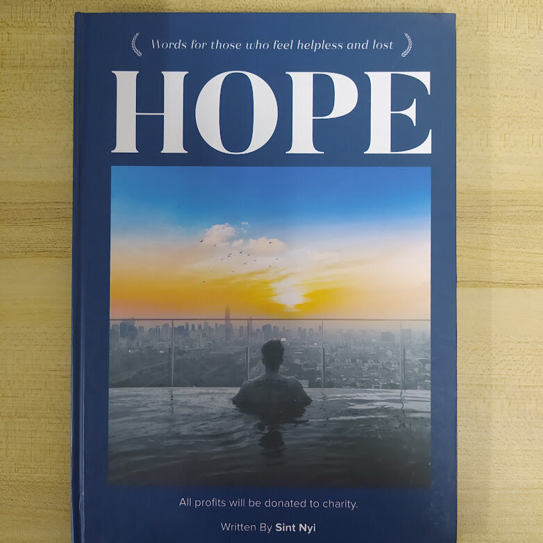 HOPE (နာကျင်စရာတွေ ပြီးတော့မယ် အားတင်းထား) (Sint Nyi)