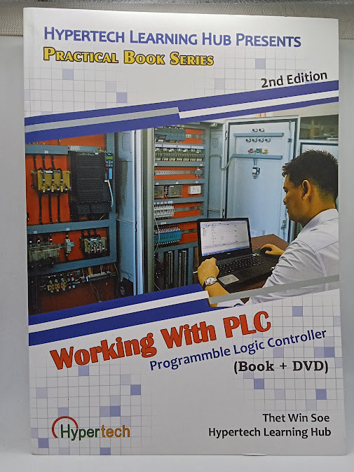 Working With PLC  Programmable Logic Controller (Thet Win Soe)